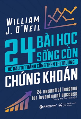 24 bài học sống còn để đầu tư thành công trên thị trường chứng khoán